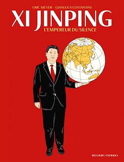 Télécharger le livre :  Xi Jinping, L'Empereur du silence