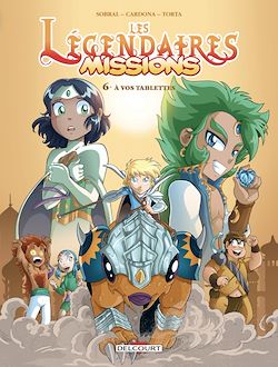 Télécharger le livre :  Les Légendaires - Missions T06