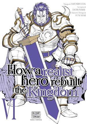 Téléchargez le livre :  How a Realist Hero Rebuilt the Kingdom T06