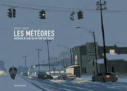 Télécharger le livre :  Météores - Histoires de ceux qui ne font que passer