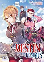 Télécharger le livre :  Mon destin... entre les mains des femmes T08