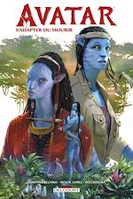 Télécharger le livre :  Avatar - S'adapter ou mourir