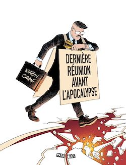 Télécharger le livre :  Dernière réunion avant l'apocalypse