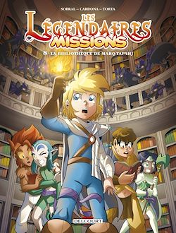 Télécharger le livre :  Les Légendaires - Missions T08