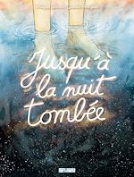 Télécharger le livre :  Jusqu'à la nuit tombée