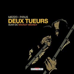 Télécharger le livre :  Deux tueurs suivi de Mickey Mickey