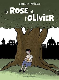 Télécharger le livre :  La Rose et l'Olivier