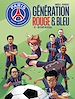 Télécharger le livre :  Paris Saint-Germain : Génération rouge et bleue T02