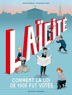 Télécharger le livre :  Laïcité : Comment la loi de 1905 fut votée