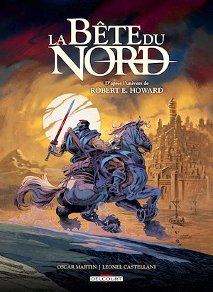 Téléchargez le livre :  La Bête du nord - La Cité des mensonges