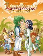 Télécharger le livre :  Les Légendaires - Missions T09