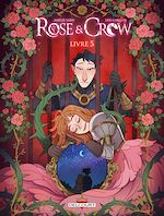 Download this eBook Rose and Crow T05