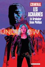 Télécharger le livre :  Criminal Hors-Série - Les acharnés