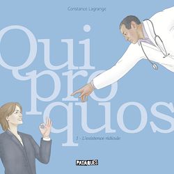 Télécharger le livre :  Quiproquos - l'existence ridicule T01