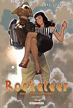 Télécharger le livre :  Rocketeer - Nouvelles aventures T02