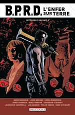 Download this eBook BPRD - L'Enfer sur Terre - Intégrale T04