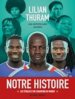 Télécharger le livre :  Notre histoire - Les Étoiles d'un champion du monde