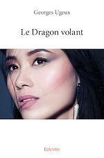 Télécharger le livre :  Le Dragon volant