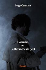 Télécharger le livre :  Columbo ou La Revanche du petit