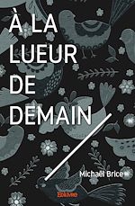 Télécharger le livre :  À la lueur de demain