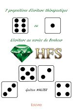 Télécharger le livre :  7 propositions d'écriture thérapeutique ou L'écriture au service du Bonheur