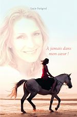 Télécharger le livre :  À jamais dans mon cœur !