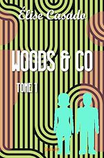 Télécharger le livre :  Woods & co - Tome 1