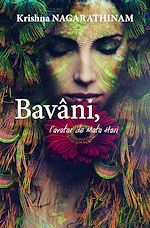 Télécharger le livre :  Bavâni, l'avatar de Mata Hari