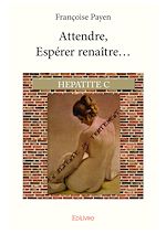 Télécharger le livre :  Attendre, Espérer renaître...