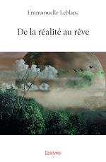 Télécharger le livre :  De la réalité au rêve