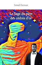 Télécharger le livre :  Le Sage du pays des cèdres d'or