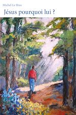 Télécharger le livre :  Jésus pourquoi lui ?