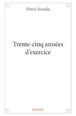 Télécharger le livre :  Trente-cinq années d'exercice