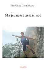 Télécharger le livre :  Ma jeunesse assassinée