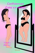 Télécharger le livre :  Confidences d'une ex-obèse