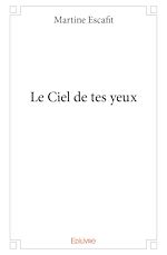 Télécharger le livre :  Le Ciel de tes yeux