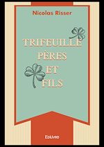 Télécharger le livre :  Trifeuille pères et fils