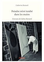 Télécharger le livre :  Peindre m'est tombé dans les mains