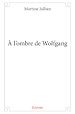 Télécharger le livre :  À l'ombre de Wolfgang