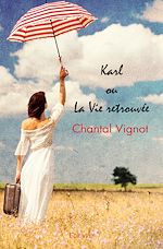 Télécharger le livre :  Karl ou La Vie retrouvée