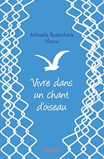 Télécharger le livre :  Vivre dans un chant d'oiseau