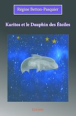 Télécharger le livre :  Karitos et le Dauphin des Étoiles