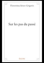 Télécharger le livre :  Sur les pas du passé