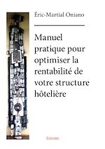 Télécharger le livre :  Manuel pratique pour optimiser la rentabilité de votre structure hôtelière