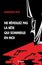 Télécharger le livre :  Ne réveillez pas la bête qui sommeille en moi