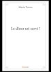 Télécharger le livre :  Le dîner est servi !