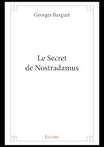 Télécharger le livre :  Le Secret de Nostradamus