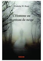 Télécharger le livre :  L'Homme au manteau de neige
