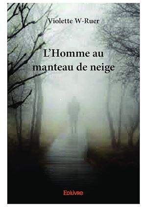 Téléchargez le livre :  L'Homme au manteau de neige