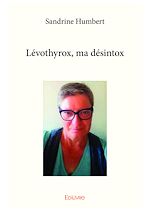 Télécharger le livre :  Lévothyrox, ma désintox